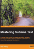 Mastering Sublime Text