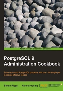 PostgreSQL 9 Admin Cookbook
