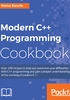 Modern C++ Programming Cookbook