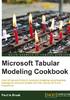 Microsoft Tabular Modeling Cookbook