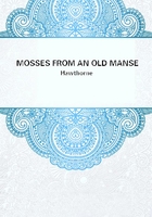 MOSSES FROM AN OLD MANSE在线阅读