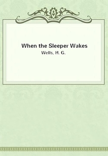 When the Sleeper Wakes
