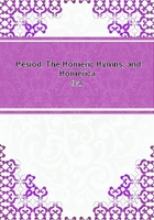 Hesiod, The Homeric Hymns, and Homerica在线阅读