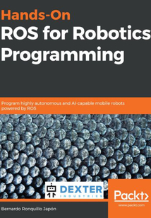 Hands-On ROS for Robotics Programming