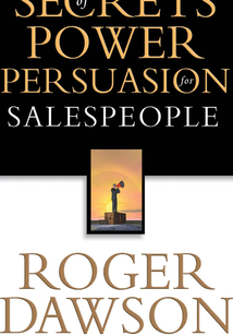 Secrets of Power Persuasion for Salespeople