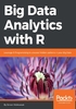 Big Data Analytics with R