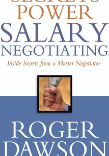 Secrets of Power Salary Negotiating