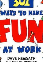 301 Ways to Have Fun At Work在线阅读