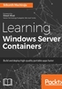 Learning Windows Server Containers