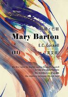 Mary Barton（II） 玛丽·巴顿（英文版）在线阅读