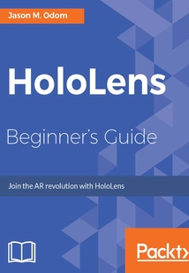 HoloLens Beginner's Guide