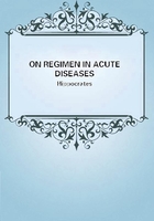 ON REGIMEN IN ACUTE DISEASES在线阅读