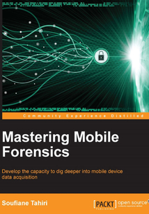 Mastering Mobile Forensics