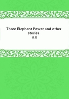 Three Elephant Power and other stories在线阅读