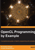 OpenCL Programming by Example