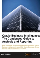 Oracle Business Intelligence : The Condensed Guide to Analysis and Reporting在线阅读