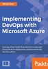 Implementing DevOps with Microsoft Azure