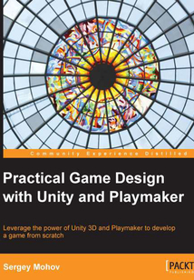 Practical Game Design with Unity and Playmaker