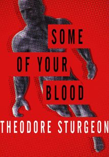 Some of Your Blood