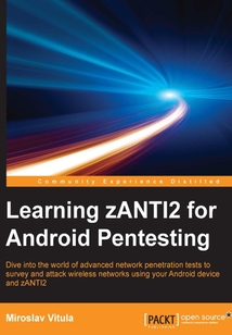 Learning zANTI2 for Android Pentesting