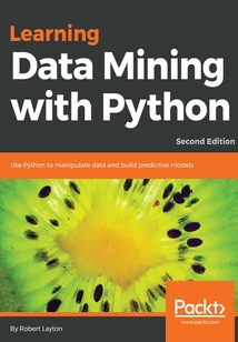 Learning Data Mining with Python(Second Edition)