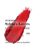 Sylvia's Lovers（II） 希尔维亚的情人（英文版）在线阅读