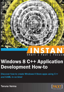 Instant Windows 8 C++ Application Development How-to