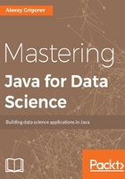 Mastering Java for Data Science在线阅读