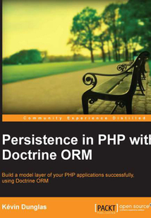 Persistence in PHP with the Doctrine ORM