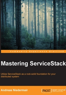 Mastering ServiceStack