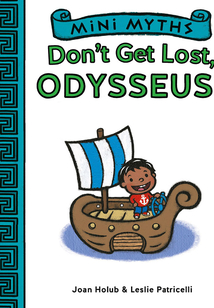 Don't Get Lost, Odysseus! (Mini Myths)
