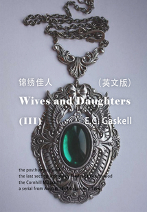 Wives and Daughters(III) 妻子與女兒/錦繡佳人(英文版)