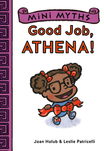 Good Job, Athena! (Mini Myths)