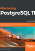 Mastering PostgreSQL 11（Second Edition）