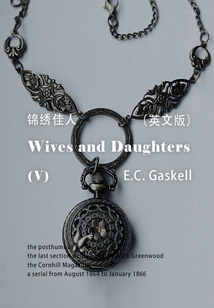 Wives and Daughters（V） 妻子與女兒/錦繡佳人（英文版）