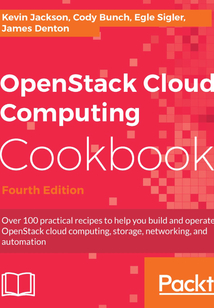 OpenStack Cloud Computing Cookbook(Fourth Edition)