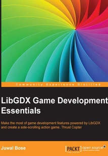 LibGDX Game Development Essentials