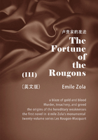 The Fortune of the Rougons（III） 卢贡家的发迹（英文版）在线阅读