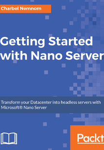 Getting Started with Nano Server