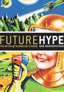 Future Hype: The Myths of Technology Change最新章节全文无弹窗在线阅读-QQ阅读男生轻小说网