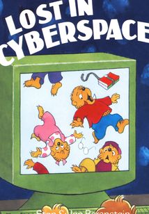 The Berenstain Bears Lost in Cyberspace