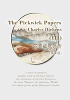 The Pickwick Papers（III） 匹克威克外传（英文版）在线阅读