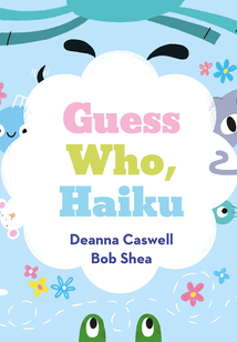 Guess Who, Haiku