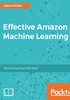 Effective Amazon Machine Learning