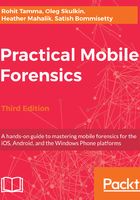 Practical Mobile Forensics（Third Edition）在线阅读