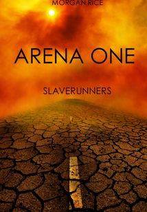 Arena One: Slaverunners (Book #1)