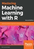 Mastering Machine Learning with R（Second Edition）