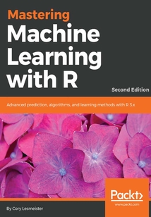Mastering Machine Learning with R（Second Edition）