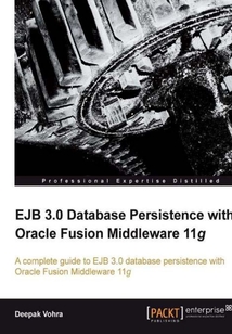 EJB 3.0 Database Persistence with Oracle Fusion Middleware 11g
