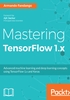 Mastering TensorFlow 1.x